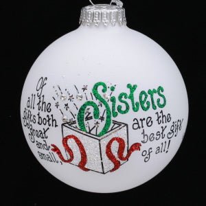 Sisters Best Gift of All Ornament