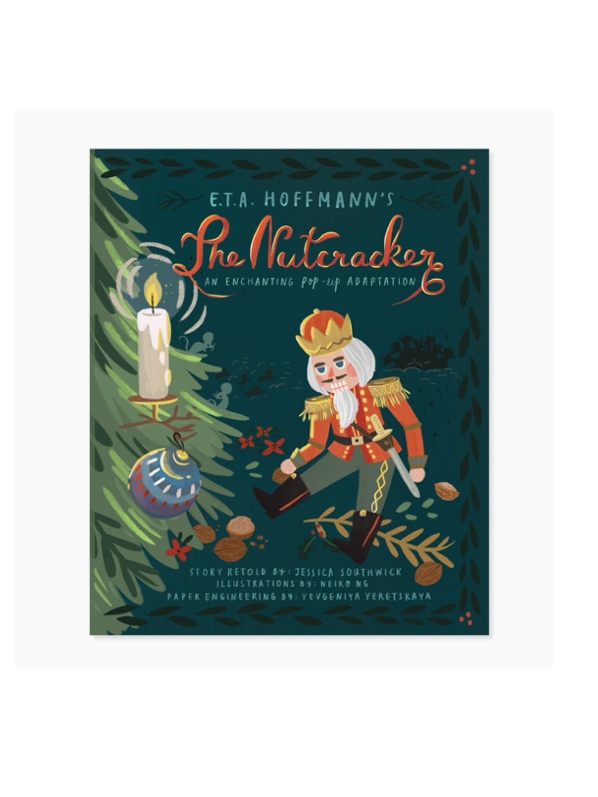 The Nutcracker: A Pop-Up Book of Holiday Enchantment