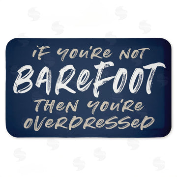Lettered and Lined | Not Barefoot Then Overdressed Anti-Fatigue Mat